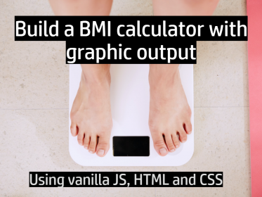 Build a BMI calculator with graphic output